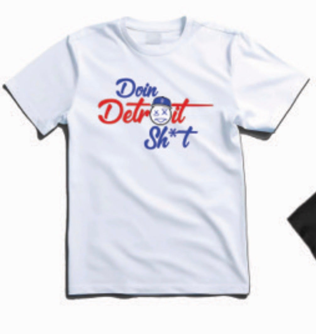 Doin Detroit Sh*t T Shirts