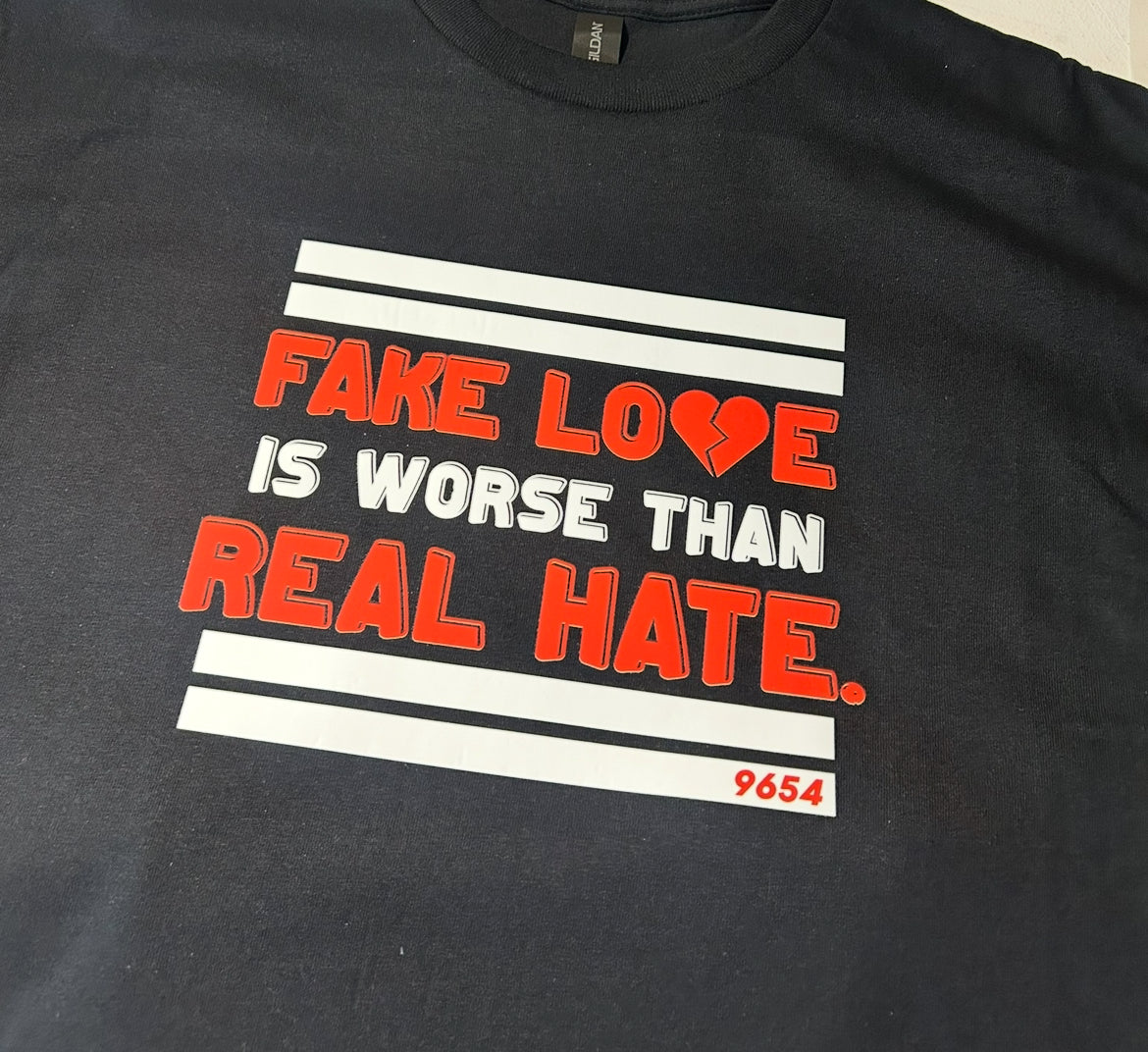 Fake love T Shirt