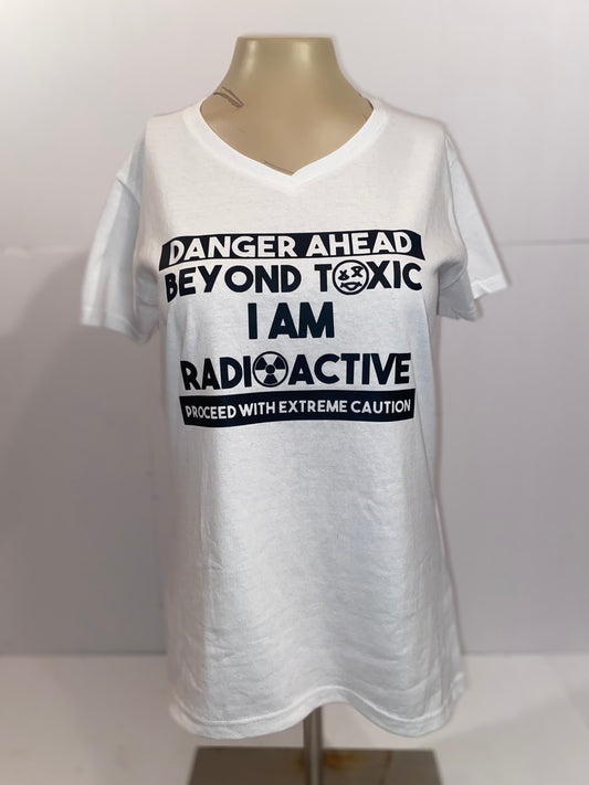 Danger Ahead...Radioactive White T-Shirt